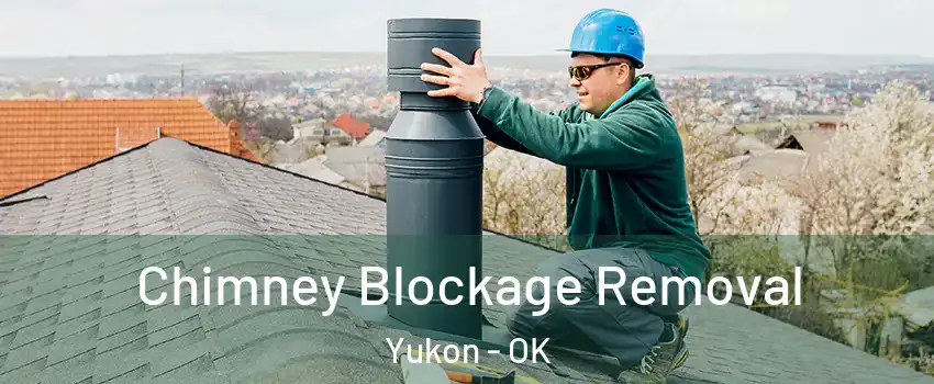  Chimney Blockage Removal Yukon - OK