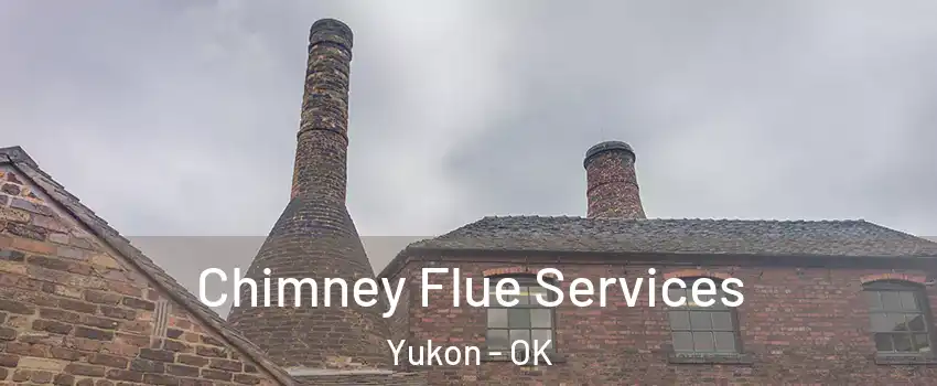  Chimney Flue Services Yukon - OK