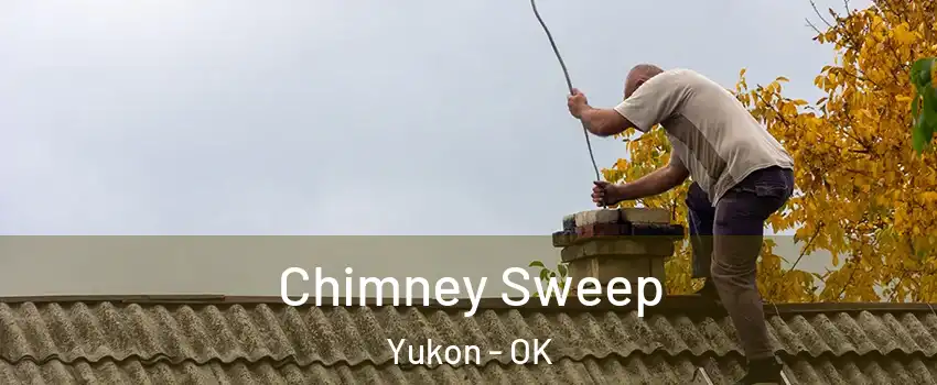  Chimney Sweep Yukon - OK