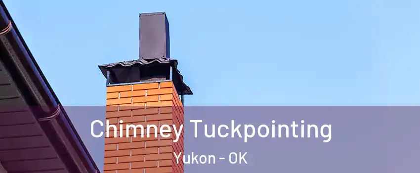  Chimney Tuckpointing Yukon - OK