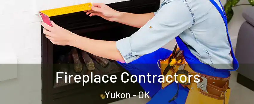  Fireplace Contractors Yukon - OK