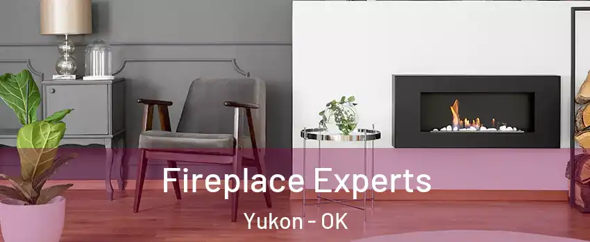  Fireplace Experts Yukon - OK