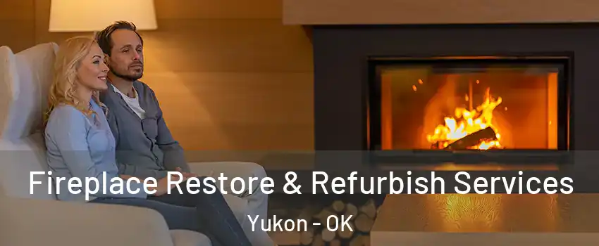  Fireplace Restore & Refurbish Services Yukon - OK