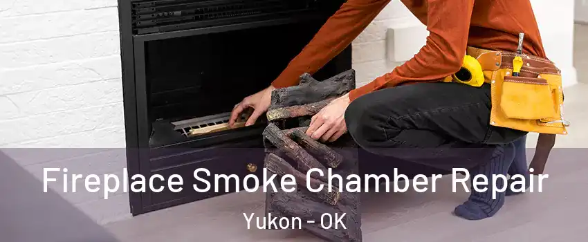  Fireplace Smoke Chamber Repair Yukon - OK