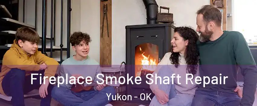  Fireplace Smoke Shaft Repair Yukon - OK