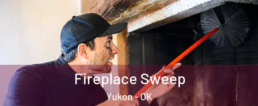  Fireplace Sweep Yukon - OK