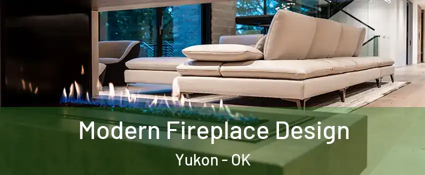  Modern Fireplace Design Yukon - OK
