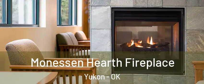  Monessen Hearth Fireplace Yukon - OK